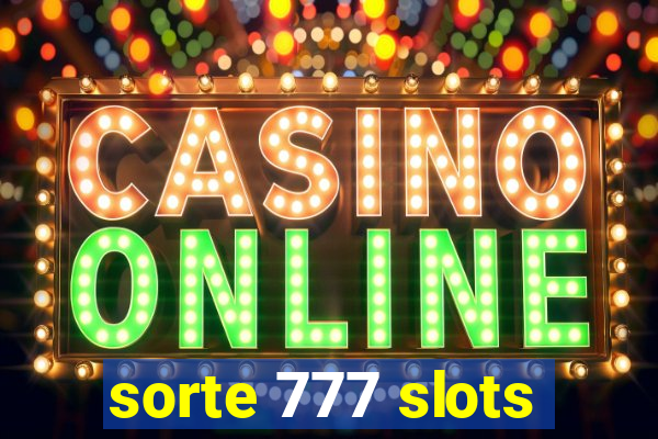 sorte 777 slots